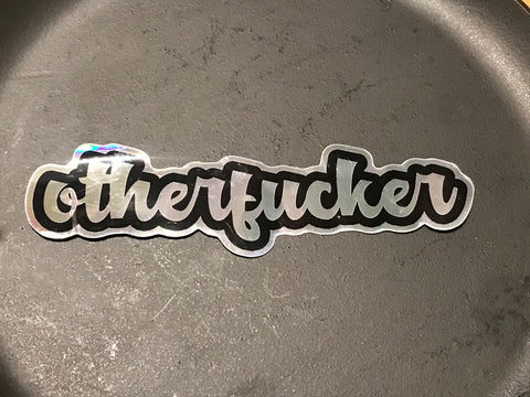 6Witch3 otherfucker holographic sticker, silver view