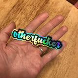 6Witch3 otherfucker holographic sticker rainbow hologram view, held in hand