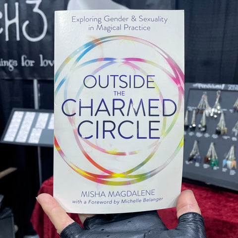Outside The Charmed Circle by Misha Magdalene